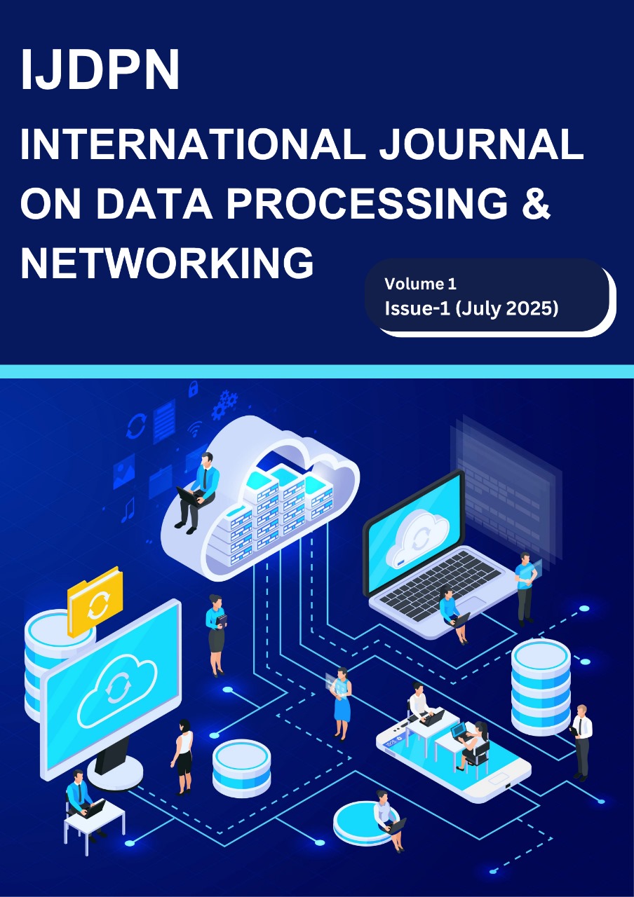 View Vol. 1 No. 1 (2025): International Journal of Data Processing and Networking