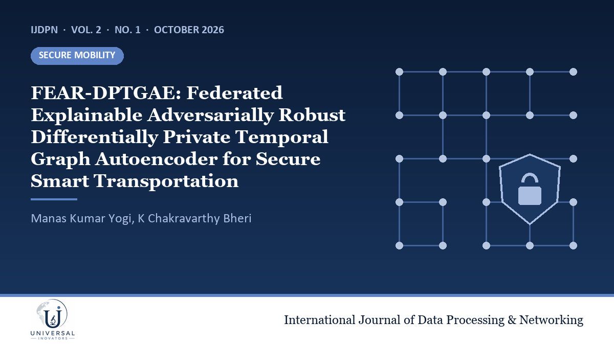 FEAR-DPTGAE: Federated Explainable Adversarially Robust  Differentially Private Temporal Graph Autoencoder for Secure Smart Transportation 